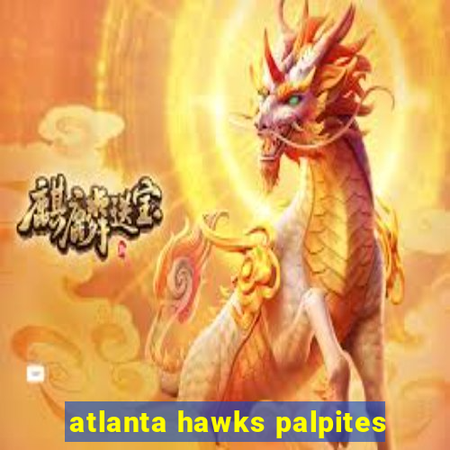 atlanta hawks palpites